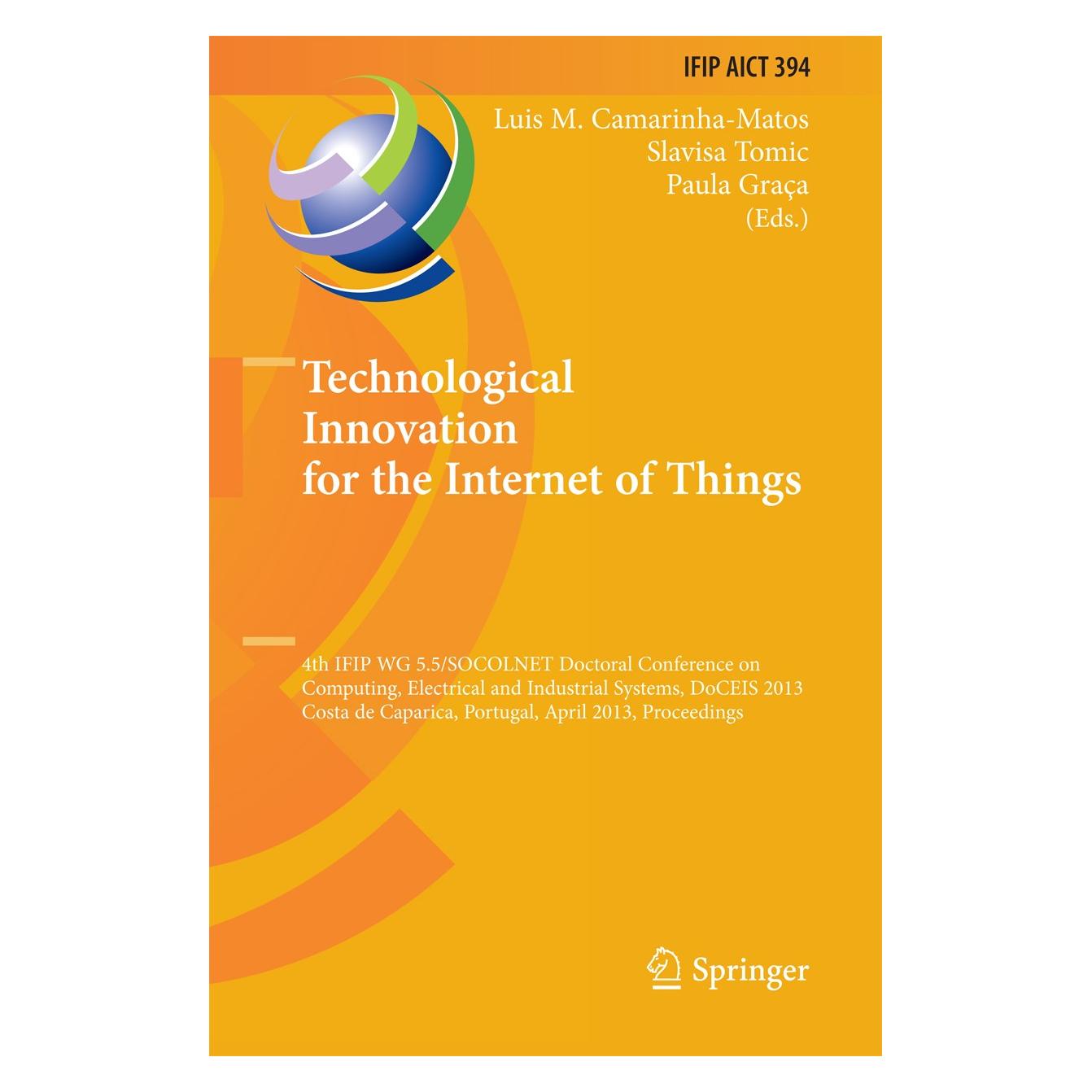 Springer Technological Innovation for the Intern (Englisch, Hardcover, Luis M. Camarinha-Matos, Paula Graça, Slavisa Tomic) (9783642372902)