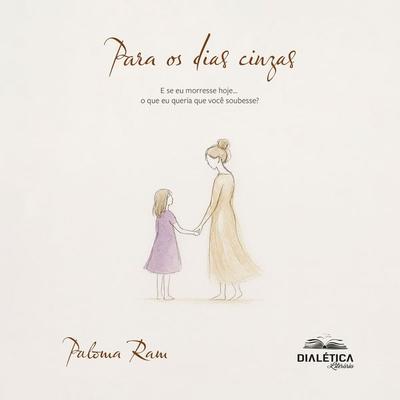 Para os dias cinzas - Paloma Ram, Audio, 9786527407973