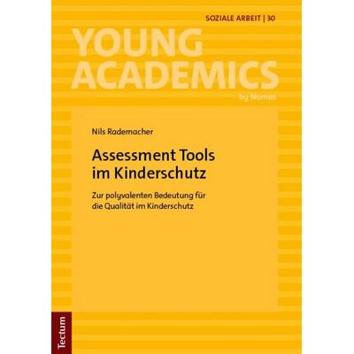 Assessment Tools im Kinderschutz, Taschenbuch von Nils Rademacher, Tectum Wissenschaftsverlag, 978-3-689-00753-9