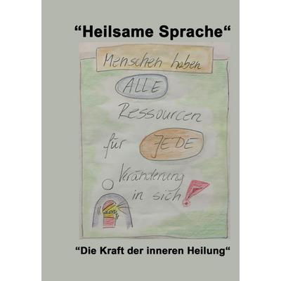 Heilsame Sprache, Taschenbuch von Thomas Janitschek, BoD – Books on Demand, 978-3-8192-7949-2