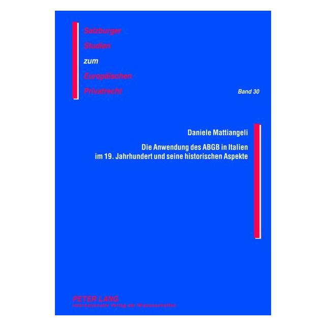Peter Lang Mattiangeli:Die Anwendung des ABGB in I (Deutsch, Hardcover, Daniele Mattiangeli) (67836012)