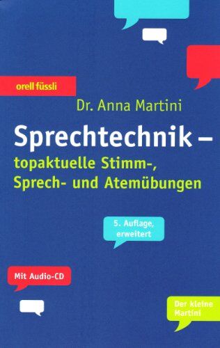 Anna Martini - Sprechtechnik: Top-aktuelle Stimm-, Sprech- und Atemübungen - Preis vom 30.09.2026 22:30:23 h