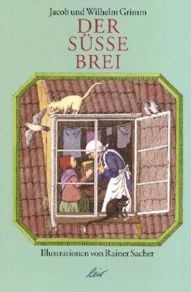 Jacob Grimm - Der süße Brei - Preis vom 11.10.2026 03:10:56 h