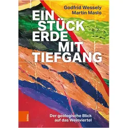 Wessely:Ein Stück Erde mit Tiefgang, Fachbücher von Godfrid Wessely, Martin Maslo