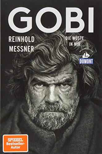 Reinhold Messner - Gobi (DuMont Reiseabenteuer): Die Wüste in mir - Preis vom 13.10.2026 11:25:28 h