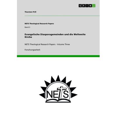Evangelische Diasporagemeinden und die Weltweite Kirche, Taschenbuch von Thorsten Prill, GRIN, 978-3-656-85682-5