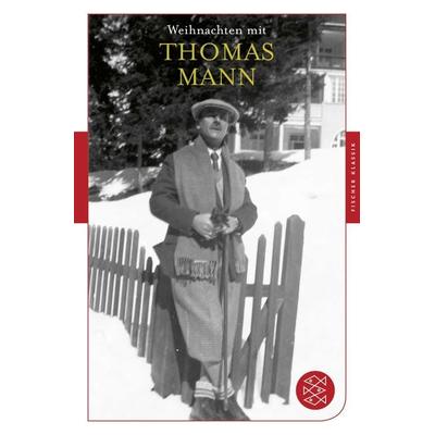 Weihnachten mit Thomas Mann, Taschenbuch von Thomas Mann, Fischer Taschenbuch Verlag