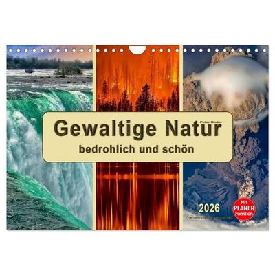 Gewaltige Natur - bedrohlich und schön (Wandkalender 2026 DIN A4 quer), CALVENDO Monatskalender