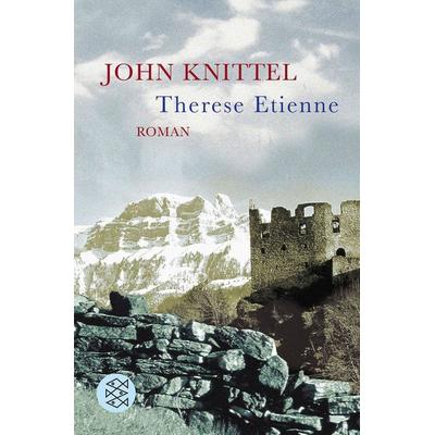 Therese Etienne, Taschenbuch von John Knittel, Fischer Taschenbuch Verlag, 978-3-596-17841-4