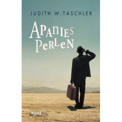 Apanies Perlen, Gebundene Ausgabe von Judith W. Taschler, Picus, 978-3-7117-2010-8
