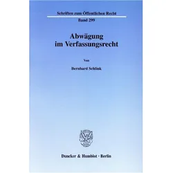 Abwägung im Verfassungsrecht., Fachbücher von Bernhard Schlink