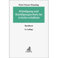 Kündigung und Kündigungsschutz im Arbeitsverhältnis, Fachbücher von Ulrich Preis, Felipeua Temming, Reinhard Vossen