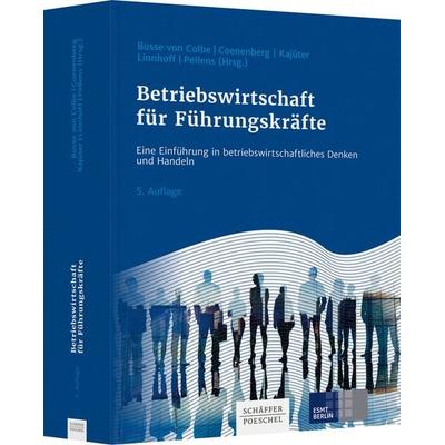 Betriebswirtschaft für Führungskräfte, Gebundene Ausgabe von , Schäffer-Poeschel, 978-3-7910-3760-8
