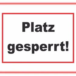 HB-Druck Platz Gesperrt Schild Sportverein A2 (420x594mm)