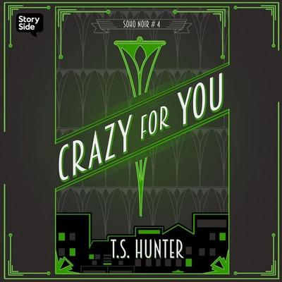 Crazy for You - T. S. Hunter, Audio, 9789180617260