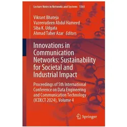 Innovations in Communication Networks: Sustainability for Societal and Industrial Impact, Fachbücher von Ahmad Taher Azar, Vikrant Bhateja, Siba K. Udgata, Vazeerudeen Abdul Hameed