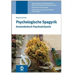 Psychologische Spagyrik - Buch, Ratgeber von Roland Lackner
