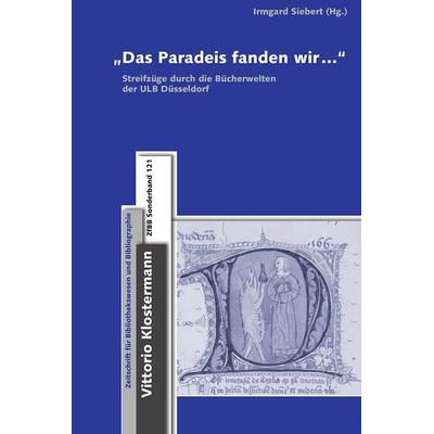 'Das Paradeis fanden wir...'; Gebundene Ausgabe von , Klostermann, Vittorio, 978-3-465-04290-7