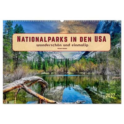 Nationalparks in den USA - wunderschön und einmalig (Wandkalender 2027 DIN A2 quer), CALVENDO Monatskalender