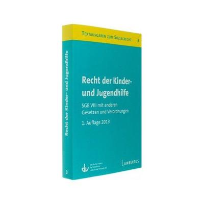 Recht der Kinder- und Jugendhilfe - SGB VIII mit anderen Gesetzen und Verordnungen, Taschenbuch von , Lambertus-Verlag, 978-3-7841-2135-2