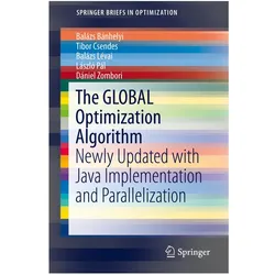 The GLOBAL Optimization Algorithm, Fachbücher von Balázs Bánhelyi