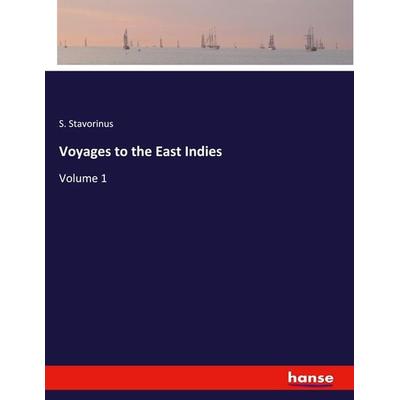Voyages to the East Indies, Taschenbuch von S. Stavorinus, Hansebooks, 978-3-348-03119-6