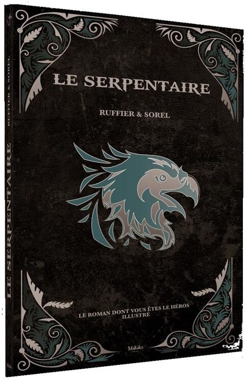 Makaka Editions Le Serpentaire : Roman illustré dont vous êtes le héros