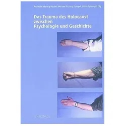 Das Trauma des Holocaust zwischen Psychologie und Geschichte, Sachbücher von Heinz S Herzka, Miriam V. Spiegel, Paul Parin, Ute Benz
