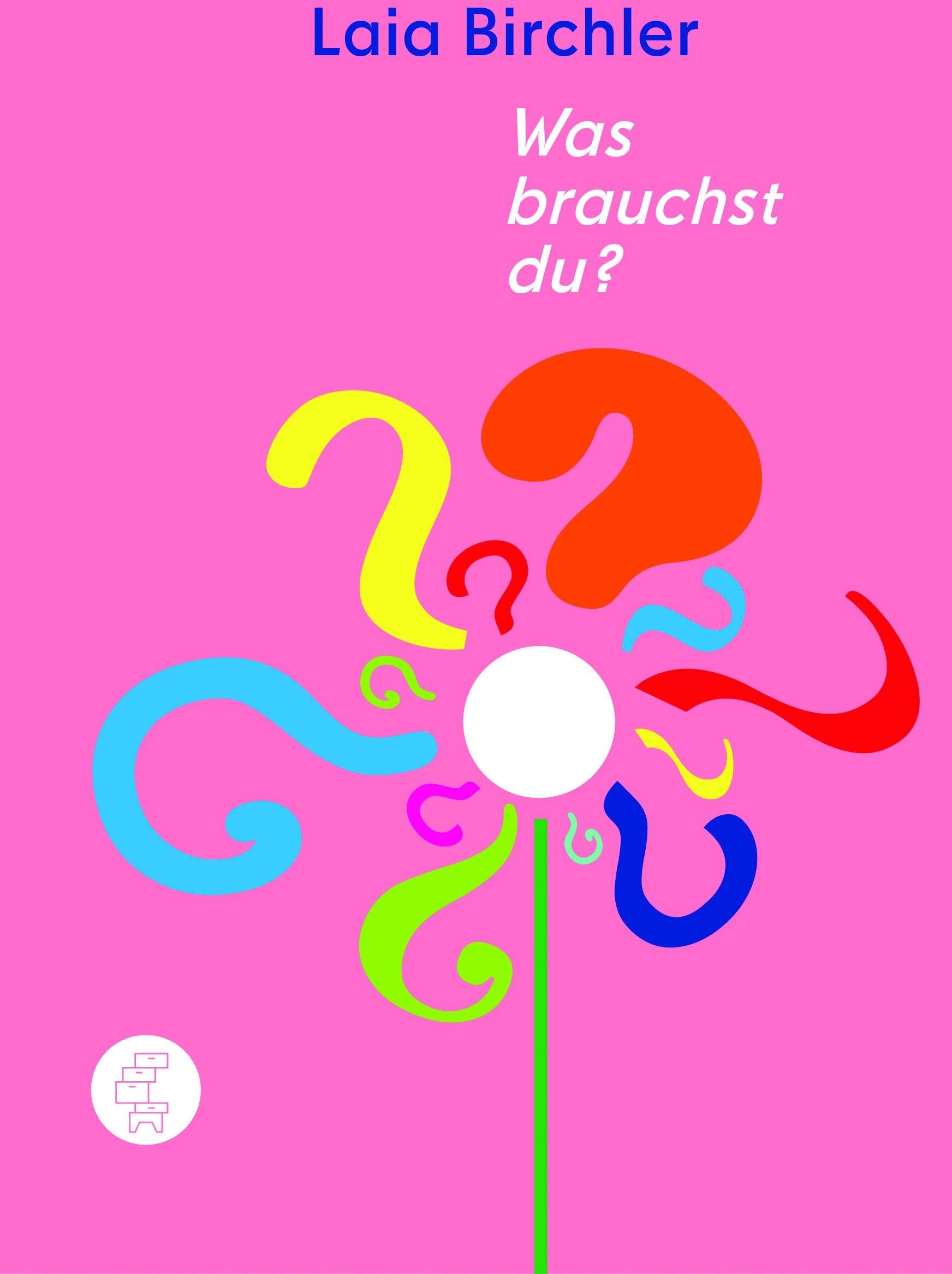 Laia Birchler - Was brauchst du? - Preis vom 09.10.2026 07:28:09 h