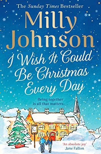 Milly Johnson - I Wish It Could Be Christmas Every Day - Preis vom 15.10.2026 23:06:25 h