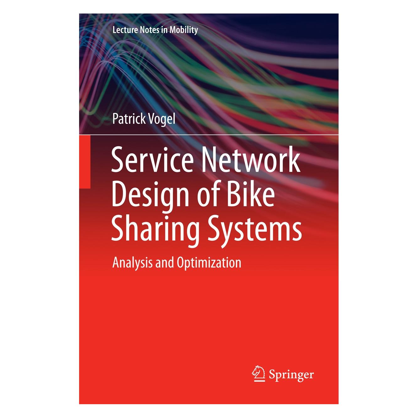 Springer Vogel:Service Network Design of Bike Sh (Englisch, Hardcover, Patrick Vogel) (9783319277349)