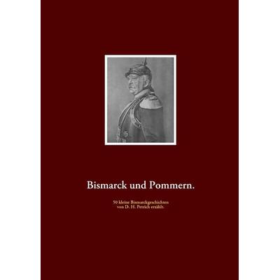Bismarck und Pommern., Gebundene Ausgabe von , Ondefo-Verlag, 978-3-939703-05-1