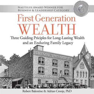 First Generation Wealth - Robert Balentine,Adrian Cronje Ph.D. CFA, Audio, 9781959162193
