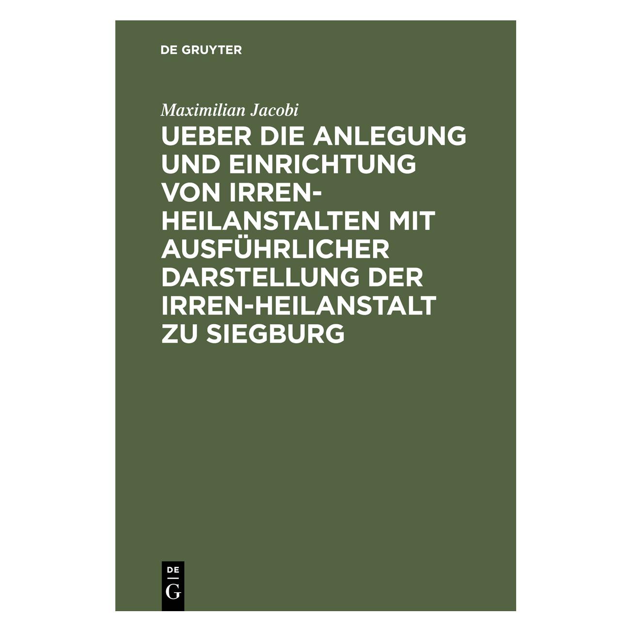 De Gruyter Jacobi:Ueber die Anlegung und Einrichtu (Deutsch, Hardcover, Maximilian Jacobi) (67775703)