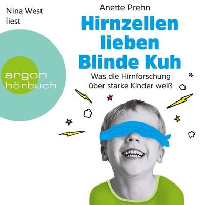 Hirnzellen lieben Blinde Kuh - Anette Prehn, Audio, 9783732451999