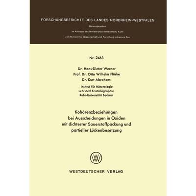 Kohärenzbeziehungen bei Ausscheidungen in Oxiden mit dichtester Sauerstoffpackung und partieller Lückenbesetzung, Taschenbuch von Hans-Dieter Werner,