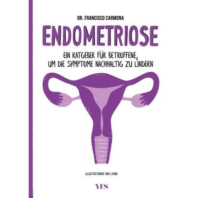 Endometriose, Taschenbuch von Francisco Carmona, Yes Publishing, 978-3-96905-154-2