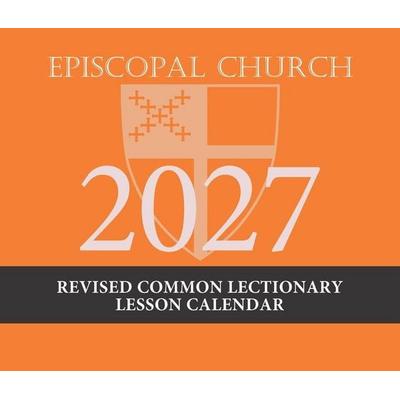 2027 Episcopal Revised Common Lectionary Lesson Calendar
