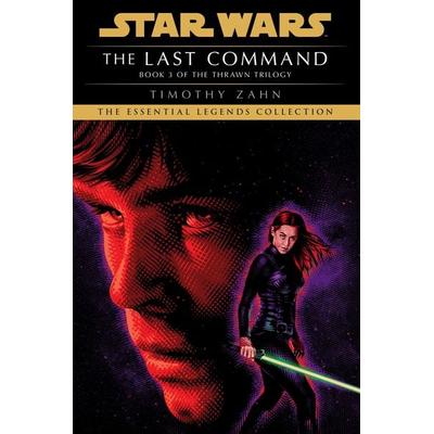 The Last Command: Star Wars Legends (the Thrawn Trilogy), Taschenbuch von Timothy Zahn, Penguin Random House, 978-0-593-49703-6