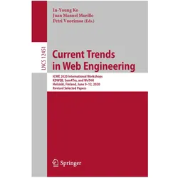 Current Trends in Web Engineering, Fachbücher von In-Young Ko, Juan Manuel Murillo, Manuel Murillo, Petri Vuorimaa, Juan Vuorimaa