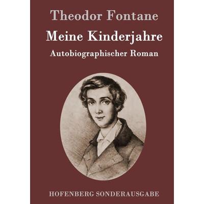 Meine Kinderjahre, Gebundene Ausgabe von Theodor Fontane, Bod, 978-3-8430-5339-6