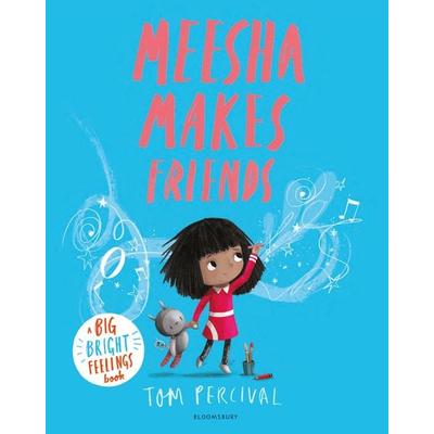 Meesha Makes Friends, Taschenbuch von Tom Percival, Bloomsbury USA, 978-1-5266-1295-3