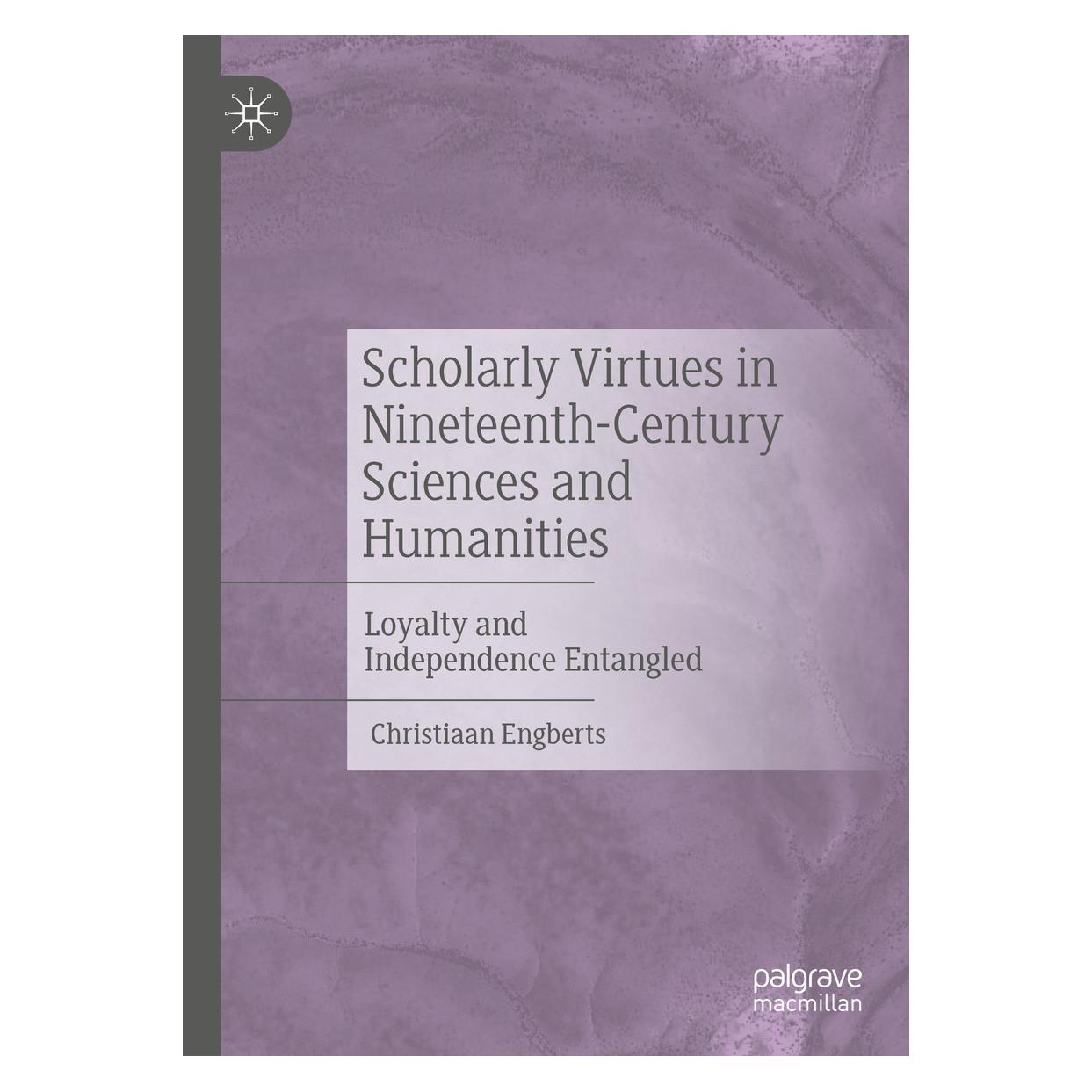Springer Scholarly Virtues in Nineteenth-Century Sciences and Humanities (Englisch, Hardcover, Christiaan Engberts) (9783030845650)