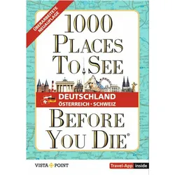 1.000 Places to see before you die - DACH. Mehr als ein Reisefhrer: Die Inspirationsquelle fr d, Reisebücher von Patricia Schultz