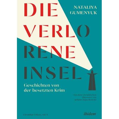 Die verlorene Insel, Taschenbuch von Nataliya Gumenyuk, Ibidem, 978-3-8382-1499-3