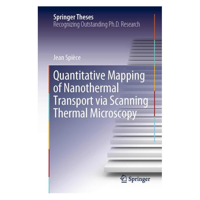 Springer Quantitative Mapping of Nanothermal Transport via Scanning Thermal Microscopy (Englisch, Hardcover, Jean Spièce) (9783030308124)