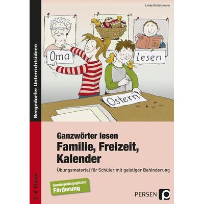Ganzwörter lesen: Familie, Freizeit, Kalender, Taschenbuch von Linda Schlottmann, Persen Verlag in der AAP Lehrerwelt GmbH, 978-3-403-23248-3