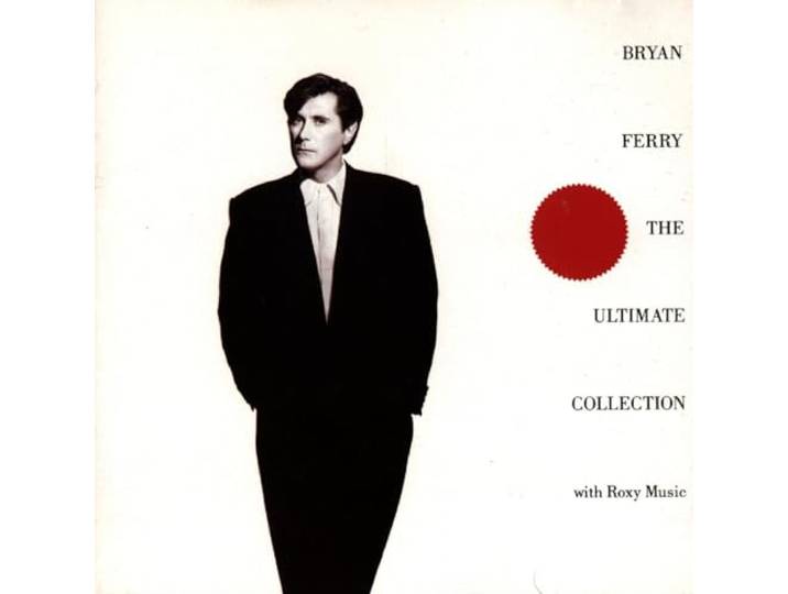 Bryan Ferry - The Ultimate Collection