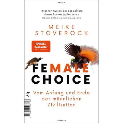 Female Choice, Taschenbuch von Meike Stoverock, Tropen, 978-3-608-50176-6