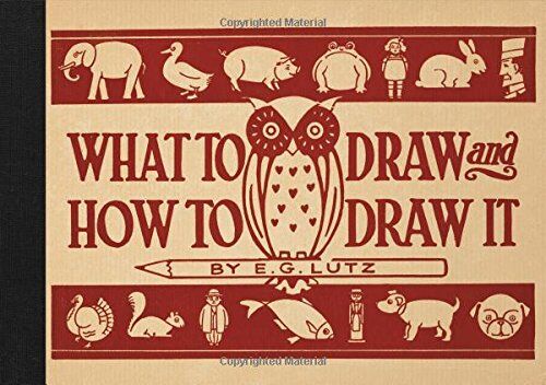Lutz, E. G. - What to Draw and How to Draw It - Preis vom 09.10.2026 07:28:09 h